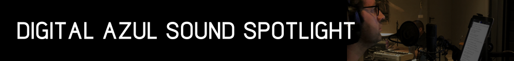 Industry Insights Digital Azul Sound Spotlight